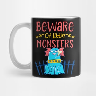 beware of little monsters Mug